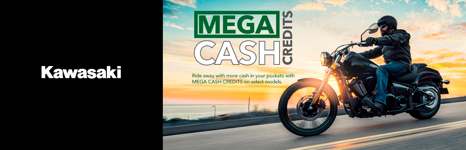 Kawasaki: MEGA Cash